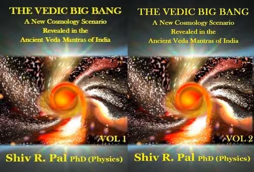 خرید و دانلود نسخه کامل کتاب The Vedic Big Bang: 2 Vol Set: A New Cosmology Scenario Revealed In The Ancient Veda Mantras Of India