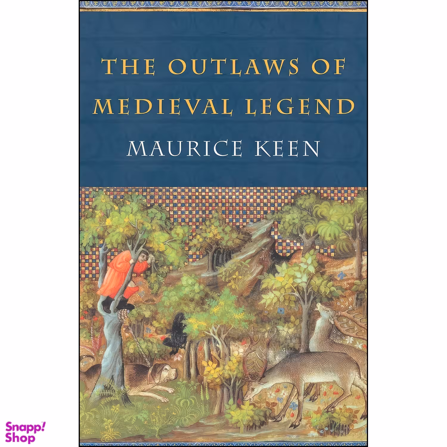 کتاب The Outlaws of Medieval Legend اثر Maurice Hugh Keen انتشارات تازه ها