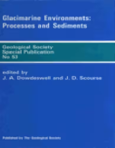 خرید و دانلود نسخه کامل کتاب Glacimarine Environments: Processes and Sediments (Geological Society Special Publication No. 53)