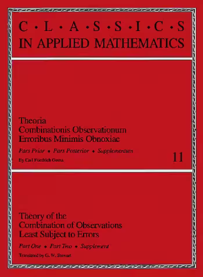 خرید و دانلود نسخه کامل کتاب Theory of the combination of observations least subject to error: part one, part two, supplement = Theoria combinationis observationum erroribus minimus obnoxiae: pars prior, pars posterior, Author: Carl Friedrich Gauss; G W Stewart