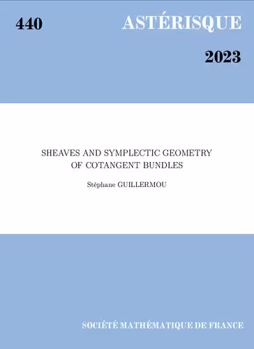 خرید و دانلود نسخه کامل کتاب Sheaves and symplectic geometry of cotangent bundles