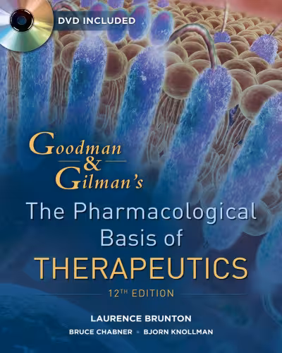 خرید و دانلود نسخه کامل کتاب Goodman and Gilman’s The Pharmacological Basis of Therapeutics