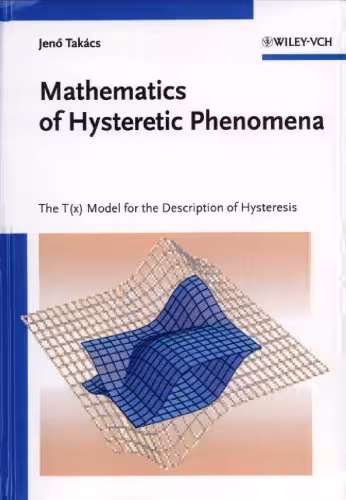 خرید و دانلود نسخه کامل کتاب Mathematics of Hysteretic Phenomena: The T(x) Model for the Description of Hysteresis