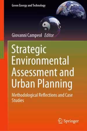 [PDF] دانلود کتاب Strategic Environmental Assessment And Urban Planning - Methodological Reflections And Case Studies, 2020
