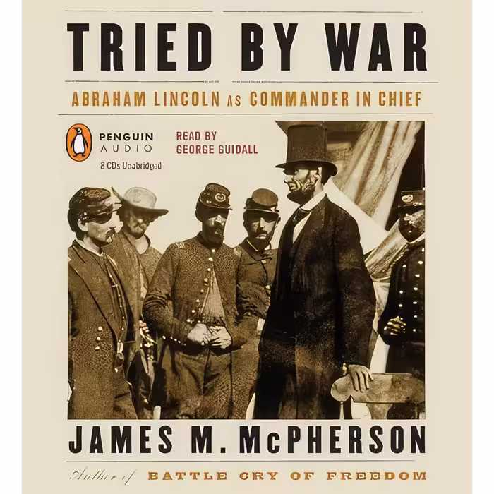 کتاب Tried by War اثر James M. McPherson انتشارات Penguin