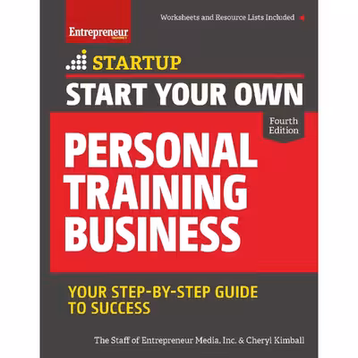 کتاب Start Your Own Personal Training Business اثر جمعی از نویسندگان انتشارات Entrepreneur Press