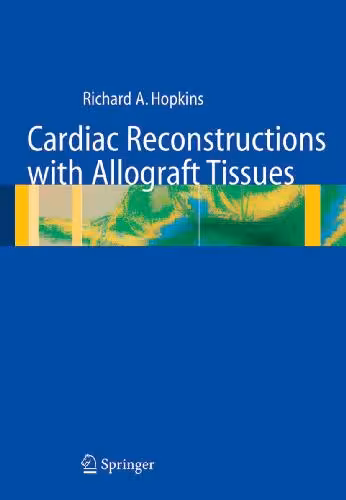 خرید و دانلود نسخه کامل کتاب Cardiac Reconstructions with Allograft Tissues