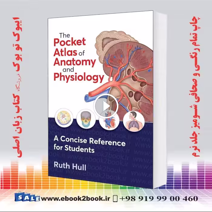 The Pocket Atlas of Anatomy and Physiology First Edition