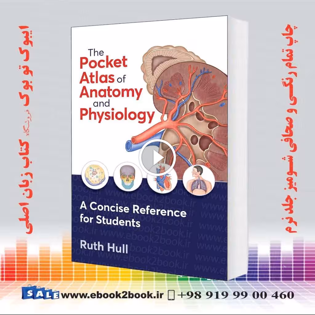 The Pocket Atlas of Anatomy and Physiology First Edition