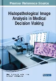خرید و دانلود نسخه کامل کتاب Histopathological Image Analysis in Medical Decision Making