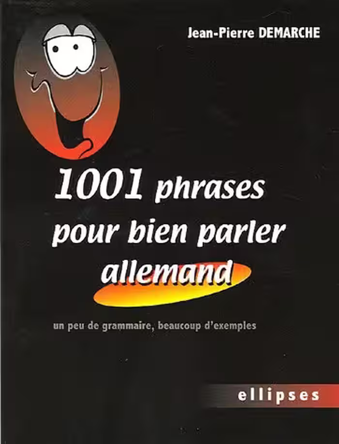 خرید و دانلود نسخه کامل کتاب 1001 Phrases pour bien parler allemand : Un peu de grammaire, beaucoup d'exemples