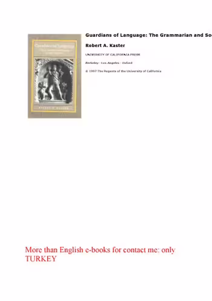 خرید و دانلود نسخه کامل کتاب Guardians of Language: The Grammarian and Society in Late Antiquity