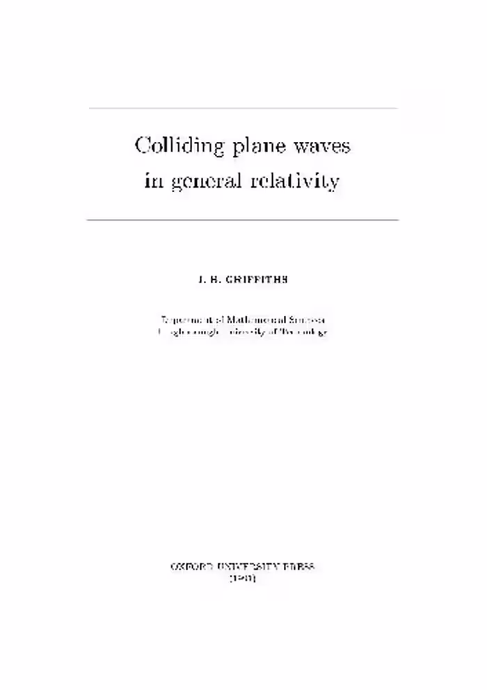 خرید و دانلود نسخه کامل کتاب Colliding plane waves in general relativity