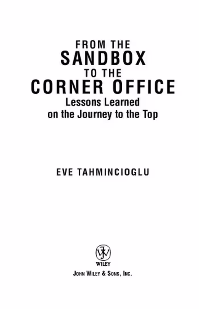 خرید و دانلود نسخه کامل کتاب From the Sandbox to the Corner Office: Lessons L on the Journey to the Top