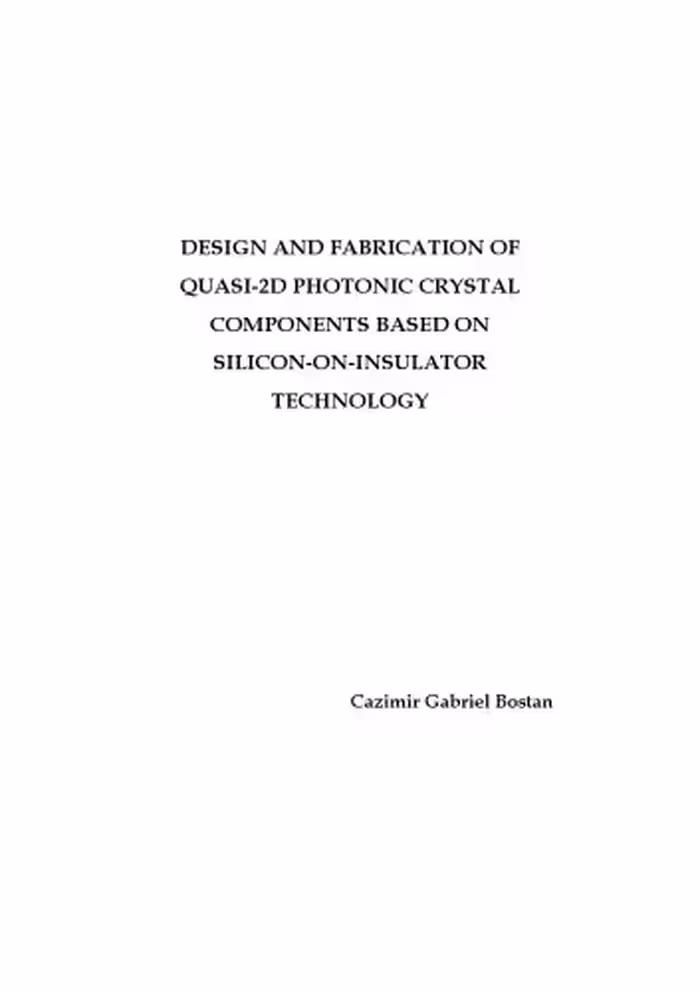 خرید و دانلود نسخه کامل کتاب Design and fabrication of quasi-2D photonic crystal components based on silicon-on-insulator technology