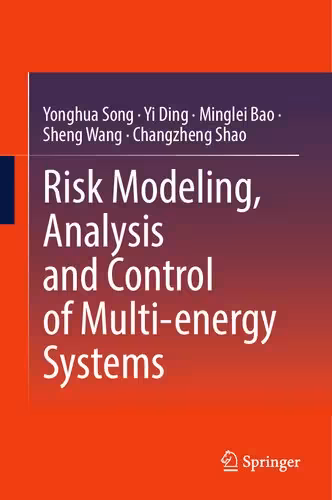 خرید و دانلود نسخه کامل کتاب Risk Modeling, Analysis and Control of Multi-energy Systems