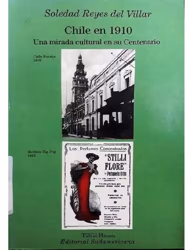 خرید و دانلود نسخه کامل کتاب Chile en 1910: Una mirada cultural en su centenario