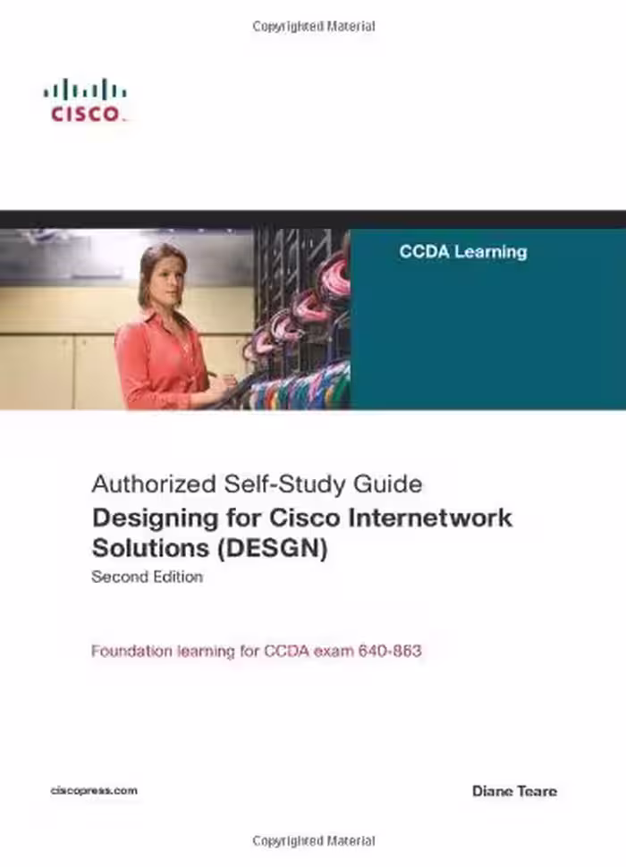 خرید و دانلود نسخه کامل کتاب Designing for Cisco Internetwork Solutions (DESGN) (Authorized CCDA Self-Study Guide) (Exam 640-863) (2nd Edition)