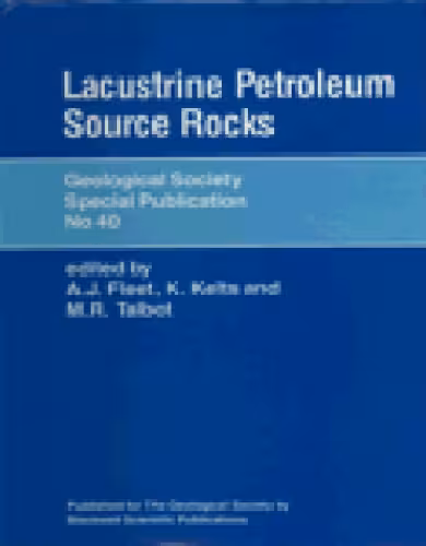 خرید و دانلود نسخه کامل کتاب Lacustrine Petroleum Source Rocks (Geological Society Special Publication)