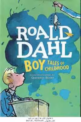 Boy Tales Of Childhood ( Roald Dahl ) – داستان های پسر از دوران کودکی