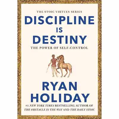 کتاب Discipline is Destiny اثر Ryan Holiday انتشارات تازه ها