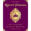 کتاب Rejected Princesses اثر Jason Porath انتشارات Dey Street Books