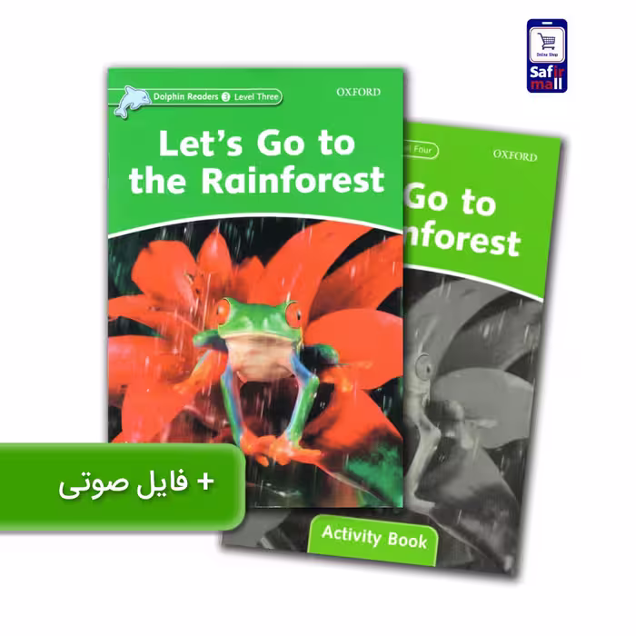 کتاب داستان انگلیسی سطح3 Let's Go to the Rainforest