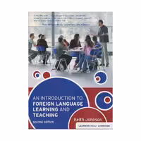An Introduction to Foreign Language Learning and Teaching second edition