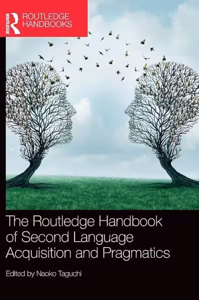 کتاب The Routledge Handbook of Second Language Acquisition and Pragmatics