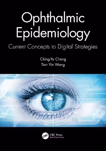 خرید و دانلود نسخه کامل کتاب Ophthalmic Epidemiology: Current Concepts to Digital Strategies