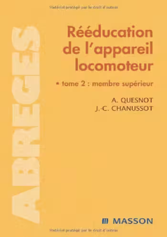 خرید و دانلود نسخه کامل کتاب Rééducation de l'appareil locomoteur : Tome 2, Membre supérieur