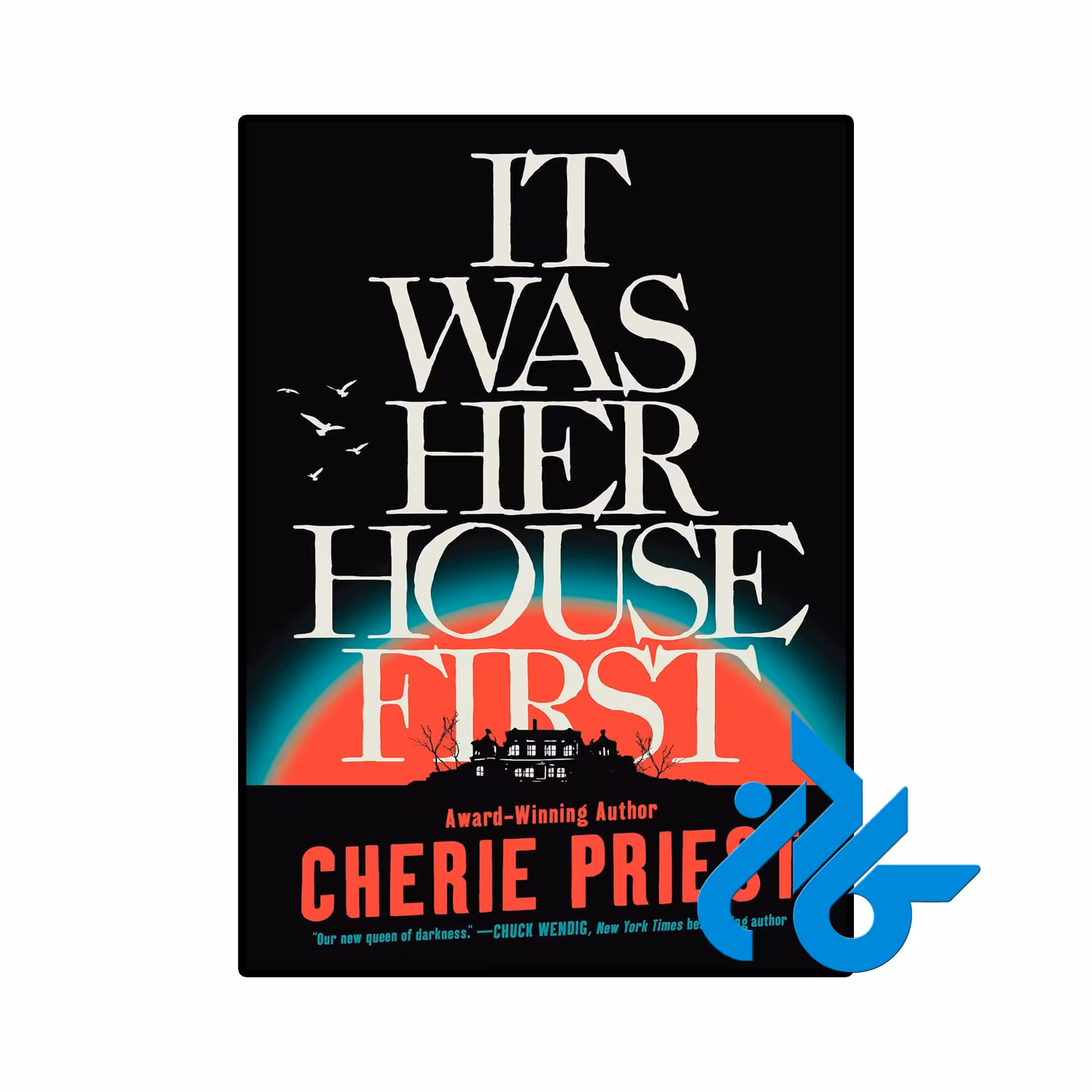 کتاب It Was Her House First (رمان اول خانه‌ی او بود)