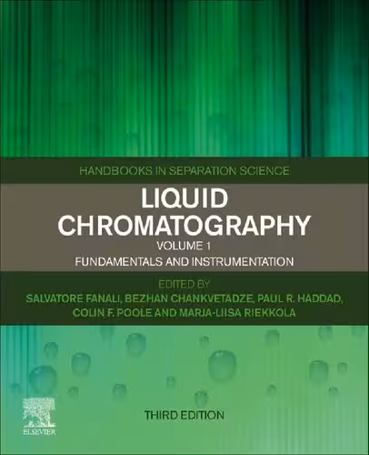 خرید و دانلود نسخه کامل کتاب Liquid Chromatography Volume 1: Fundamentals and Instrumentation, 3rd Edition