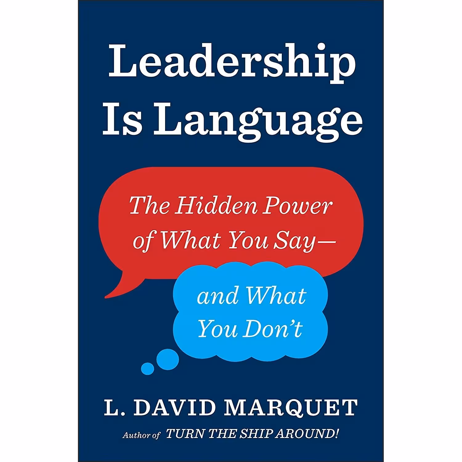 کتاب زبان اصلی Leadership Is Language اثر L David Marquet