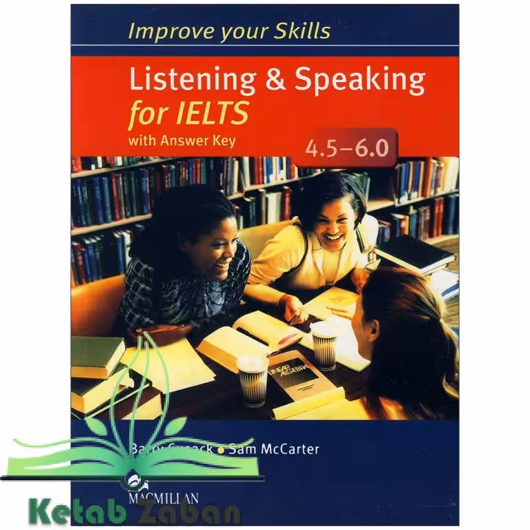 Improve Your Skills Listening and speaking for IELTS 45-60