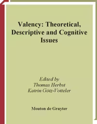 خرید و دانلود نسخه کامل کتاب Valency: Theoretical, Descriptive and Cognitive Issues (Trends in Linguistics. Studies and Monographs)