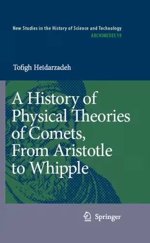 خرید و دانلود نسخه کامل کتاب A History of Physical Theories of Comets, From Aristotle to Whipple