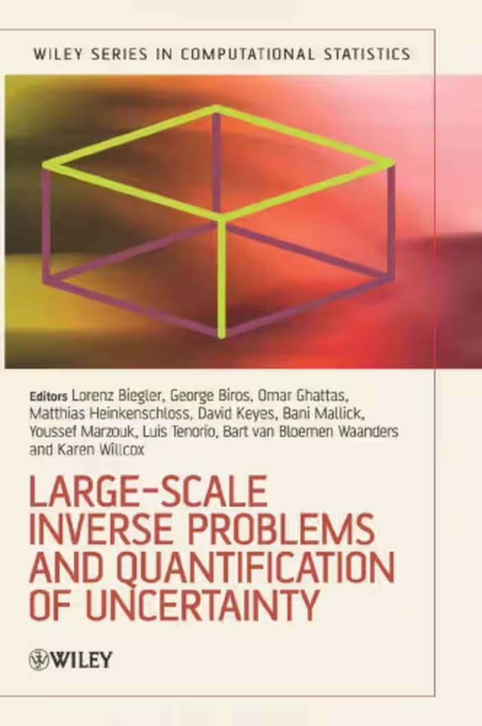 خرید و دانلود نسخه کامل کتاب Large-Scale Inverse Problems and Quantification of Uncertainty (Wiley Series in Computational Statistics)