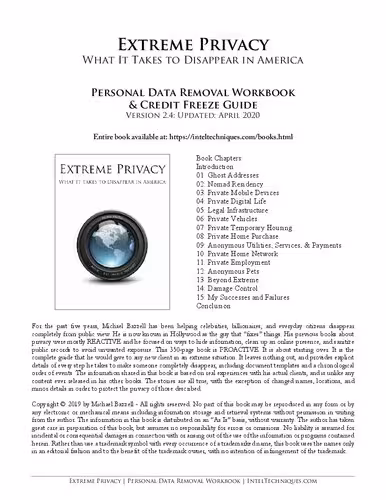 خرید و دانلود نسخه کامل کتاب Extreme Privacy: Personal Data Removal Workbook &amp; Credit Freeze Guide Version 2.4