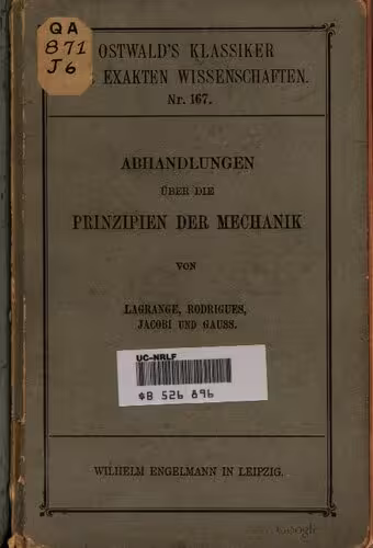 خرید و دانلود نسخه کامل کتاب Abhandlungen über die Prinzipien der Mechanik von Lagrange, Rodrigues, Jacobi und Gauss