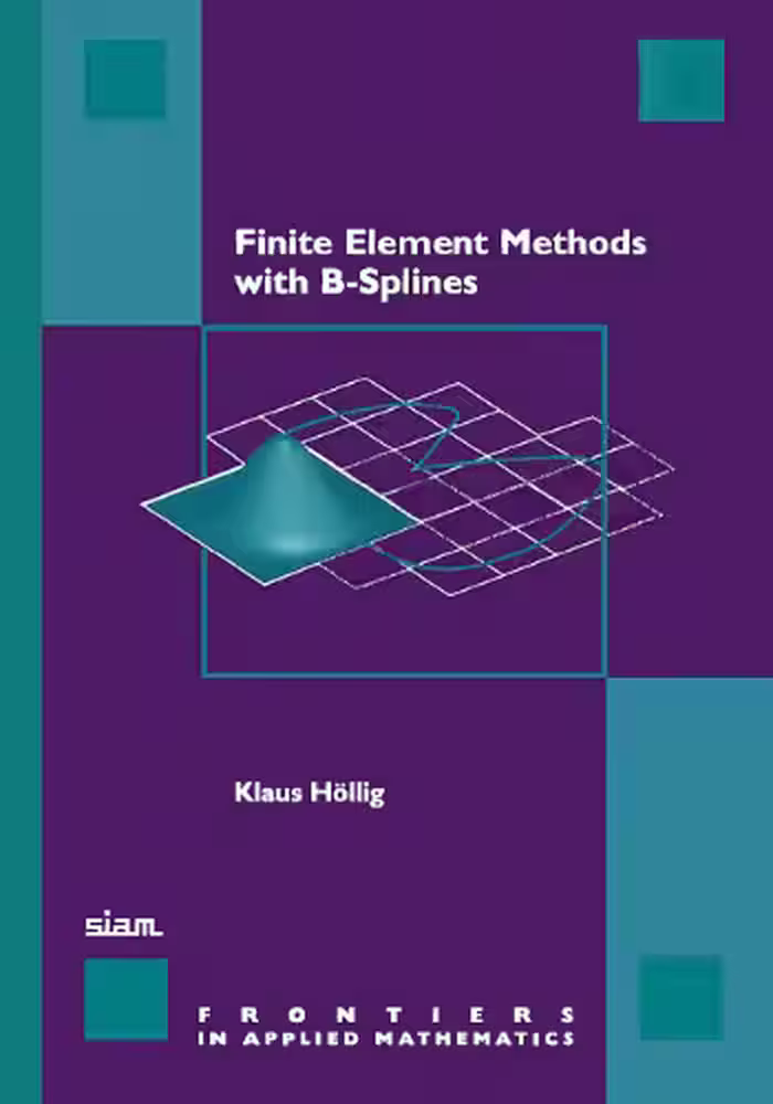 خرید و دانلود نسخه کامل کتاب Finite element methods with B-splines