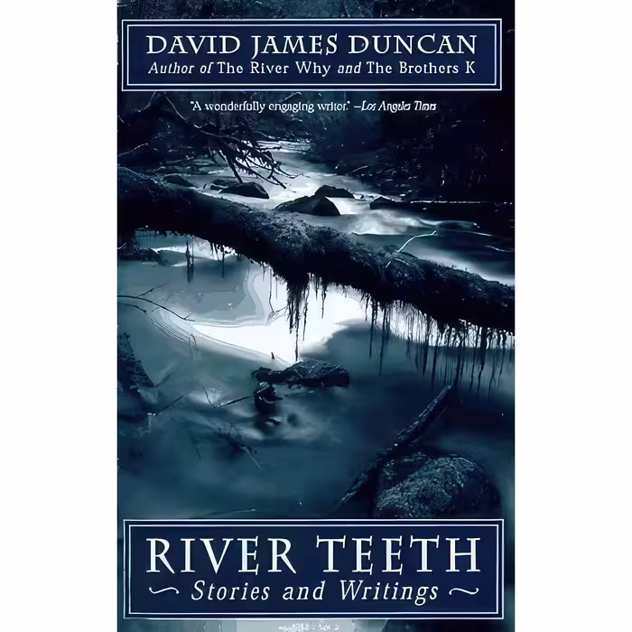 کتاب River Teeth اثر David James Duncan انتشارات Doubleday