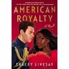 کتاب American Royalty اثر Tracey Livesay انتشارات Avon