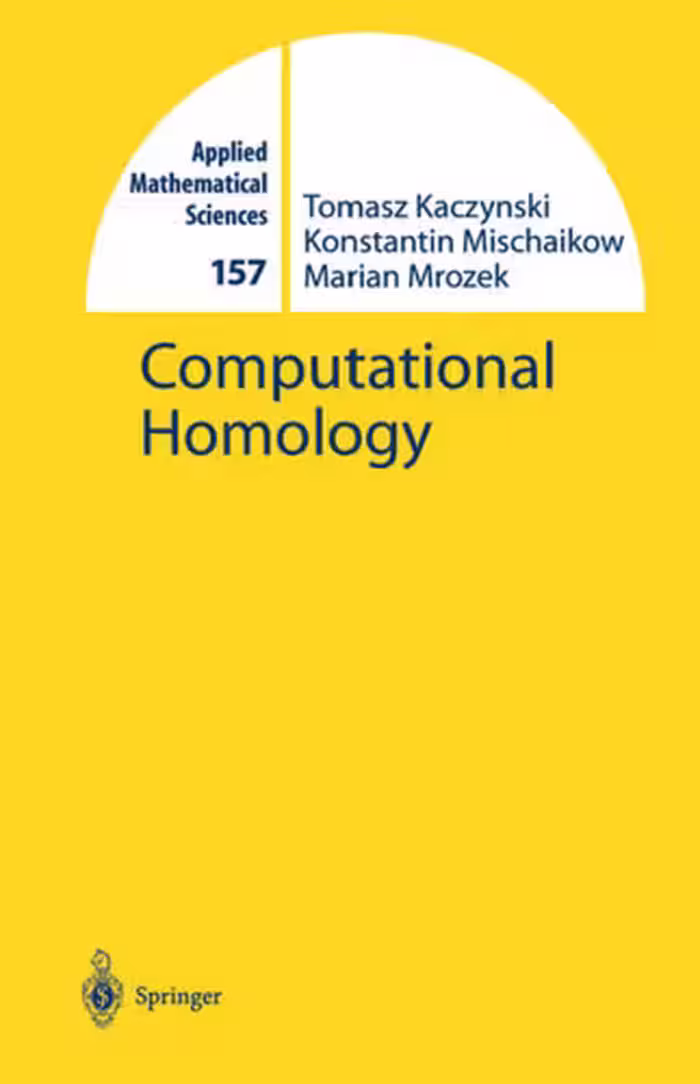 خرید و دانلود نسخه کامل کتاب Computational Homology (Applied Mathematical Sciences)