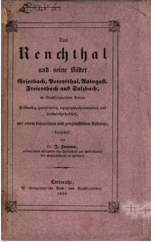 خرید و دانلود نسخه کامل کتاب Das Renchthal und seine Bäder Griesbach, Petersthal, Antogast, Freiersbach und Sulzbach im Großherzogtum Baden