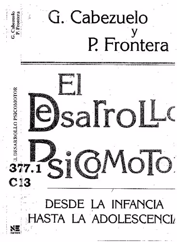خرید و دانلود نسخه کامل کتاب El Desarrollo Psicomotor Desde la Infancia Hasta la Adolescencia