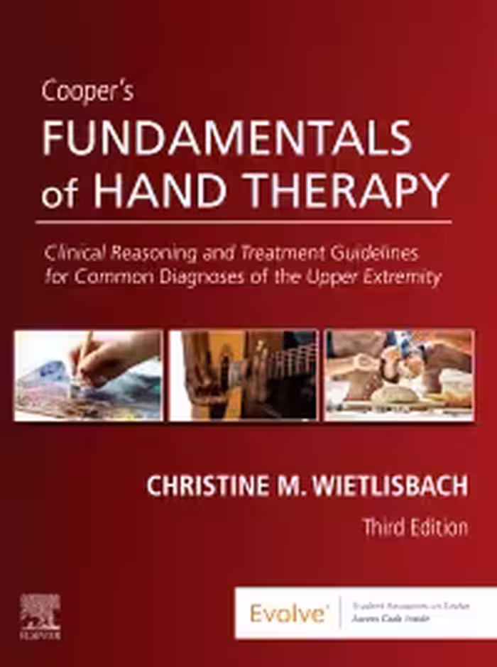 خرید و دانلود نسخه کامل کتاب Cooper's Fundamentals of Hand Therapy: Clinical Reasoning and Treatment Guidelines for Common Diagnoses of the Upper Extremity