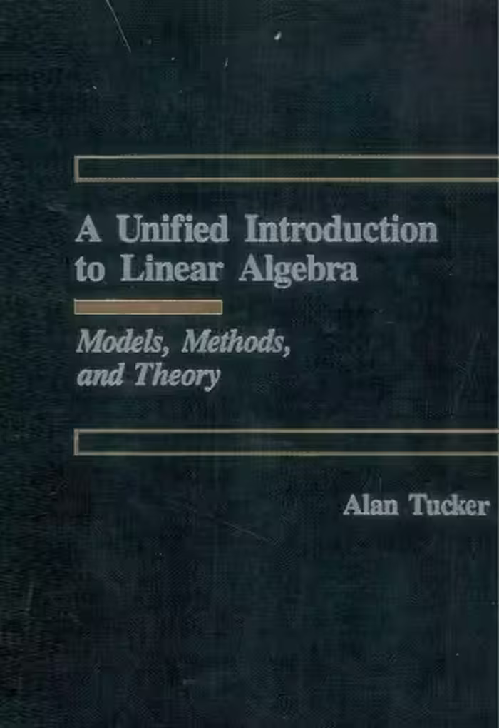 خرید و دانلود نسخه کامل کتاب A Unified Introduction to Linear Algebra: Models, Methods, and Theory