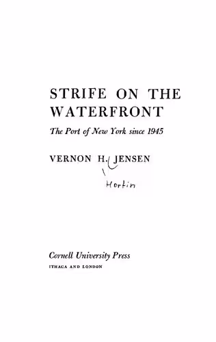 خرید و دانلود نسخه کامل کتاب Strife on the Waterfront: The Port of New York Since 1945