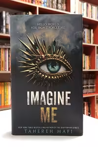 Imagine Me اثر Tahereh Mafi